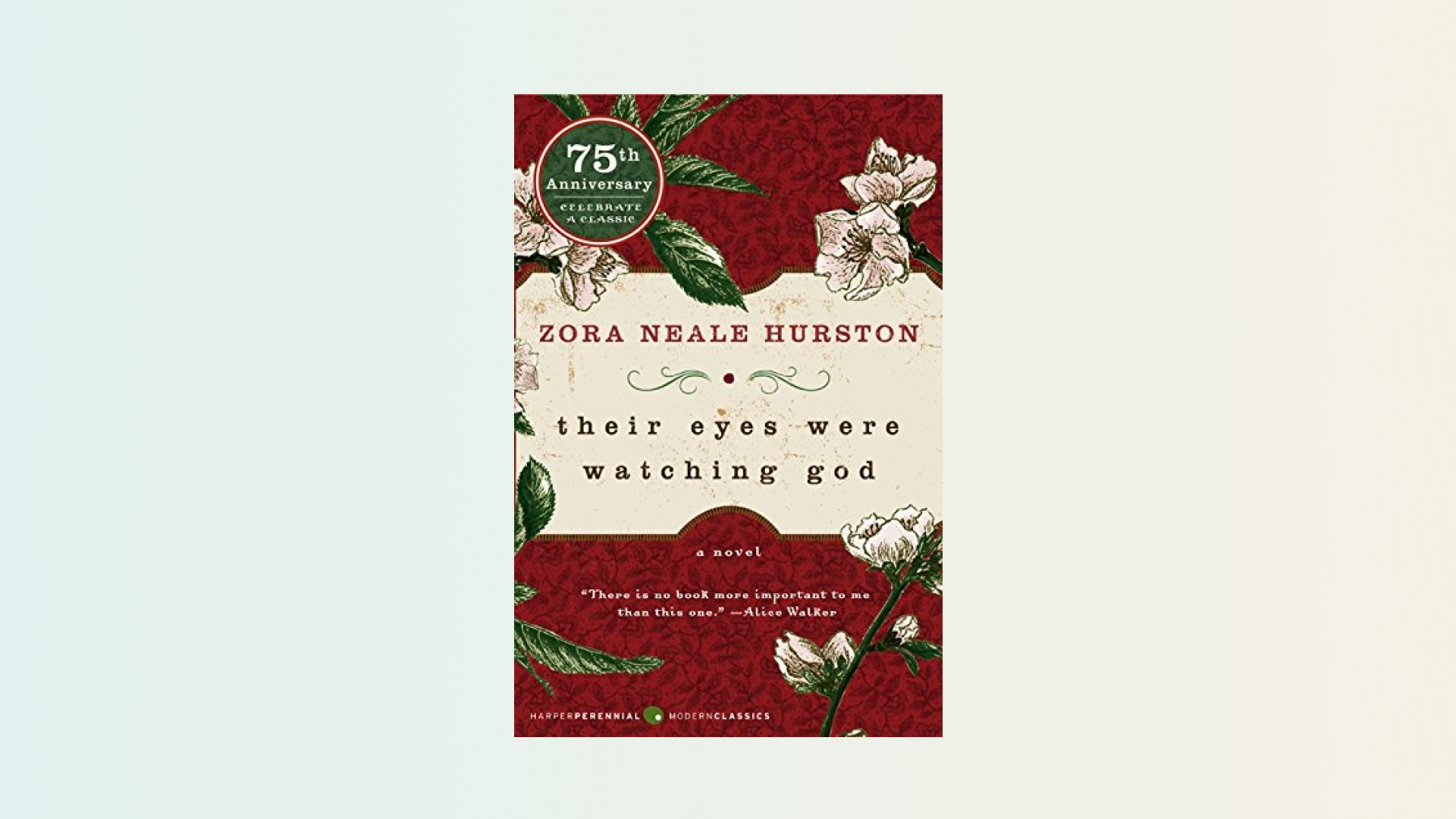 “Their Eyes Were Watching God” by Zora Neale Hurston