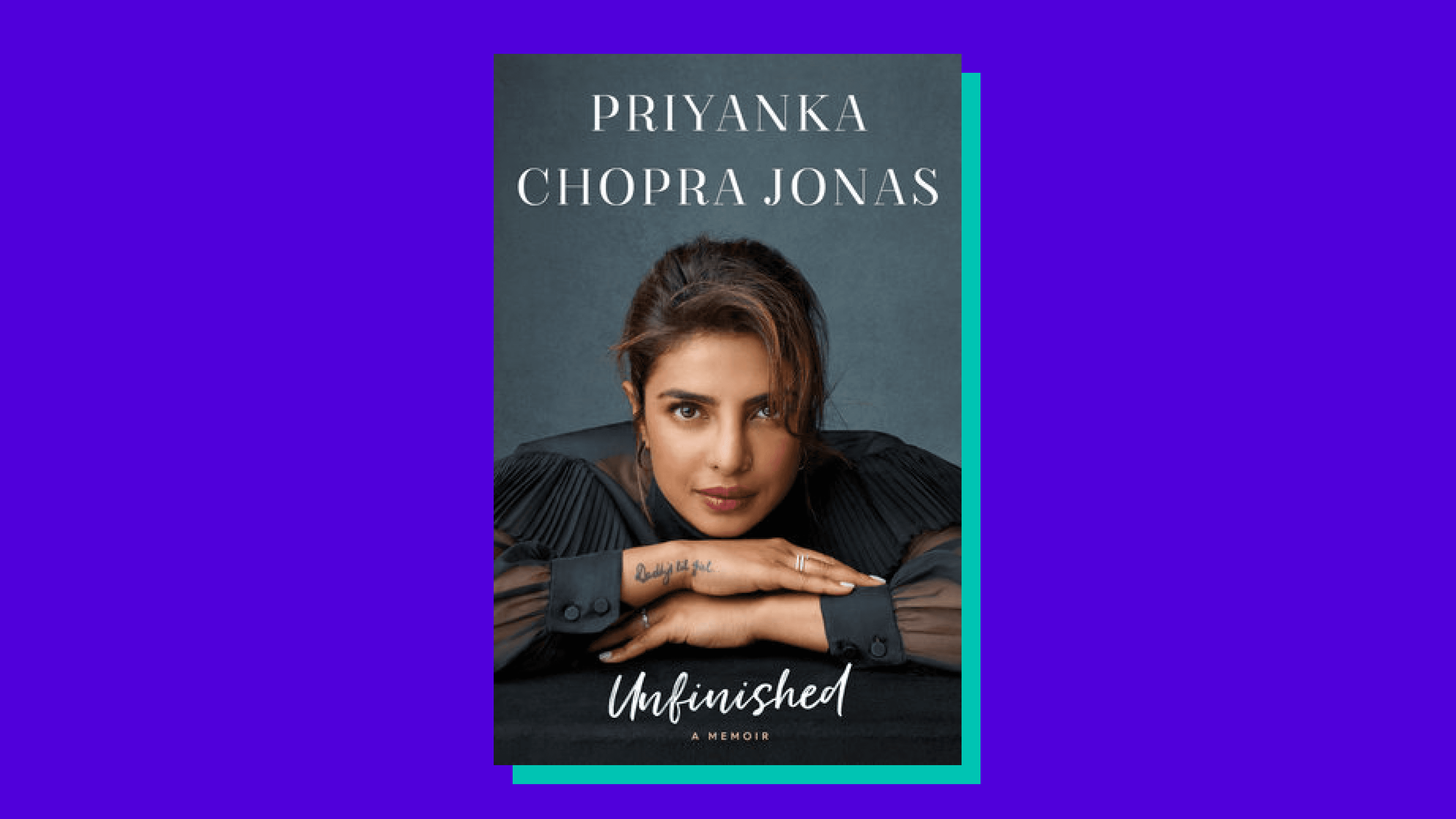 “Unfinished” by Priyanka Chopra Jonas