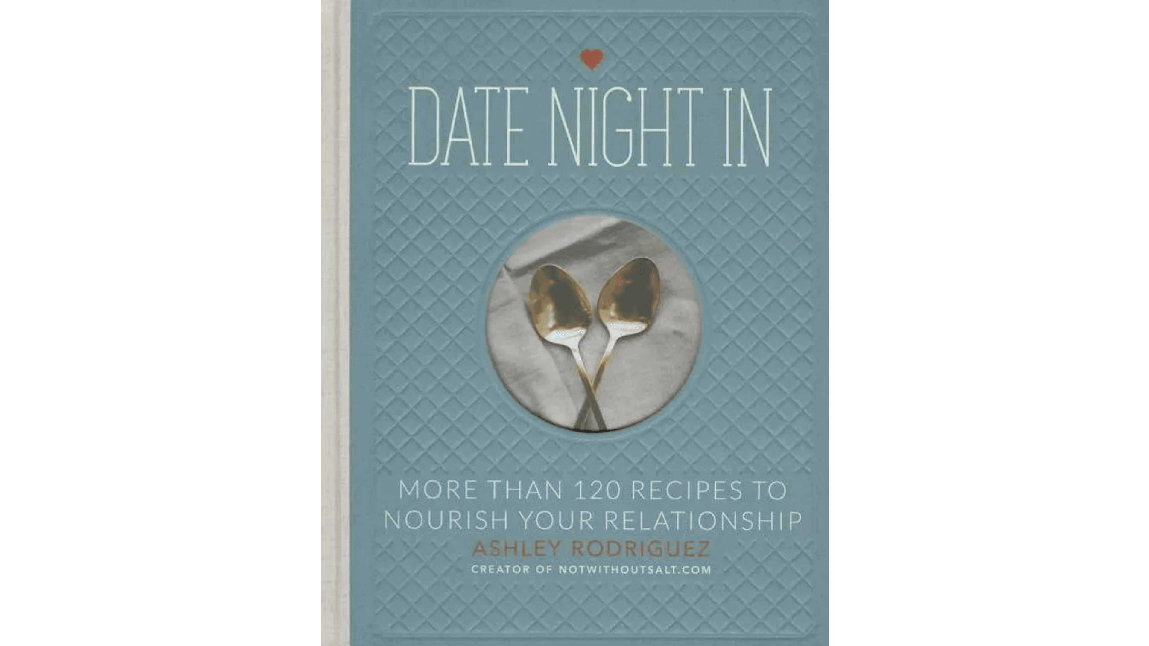 date night cookbook filled with recipes for the two of you to try together