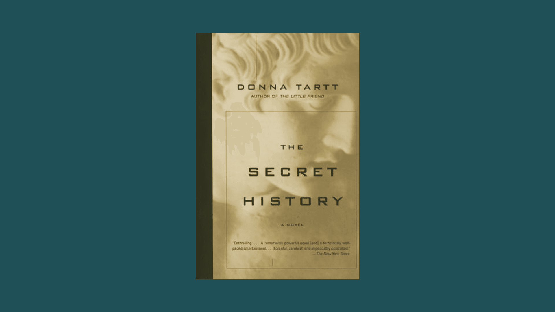 “The Secret History” by Donna Tartt