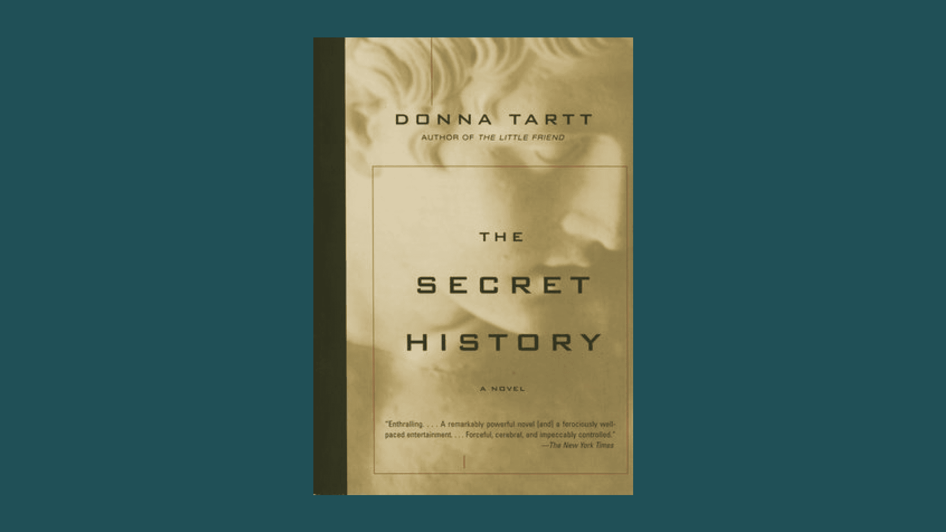 “The Secret History” by Donna Tartt