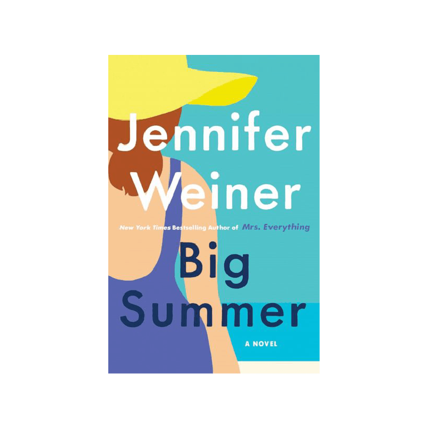 “Big Summer” by Jennifer Weiner