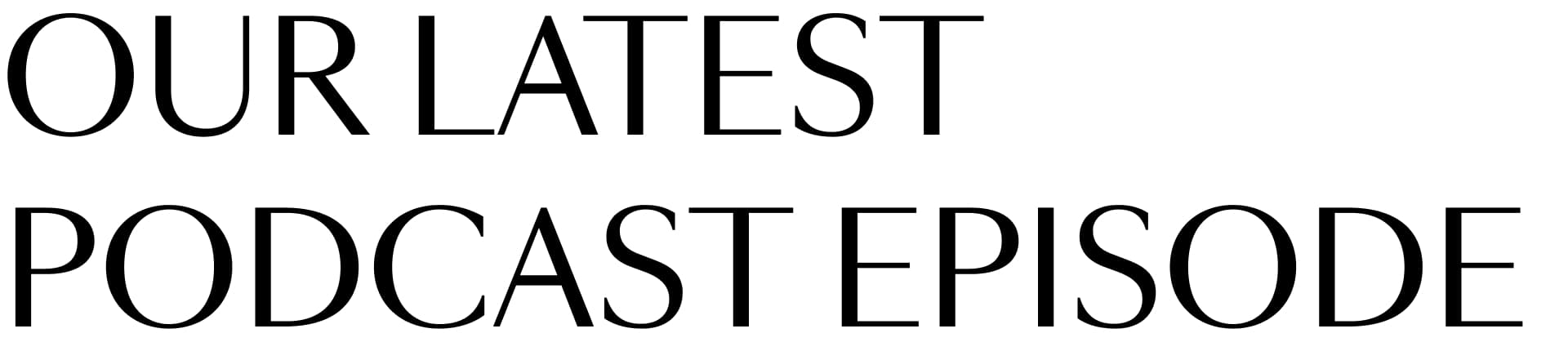 our latest podcast episode