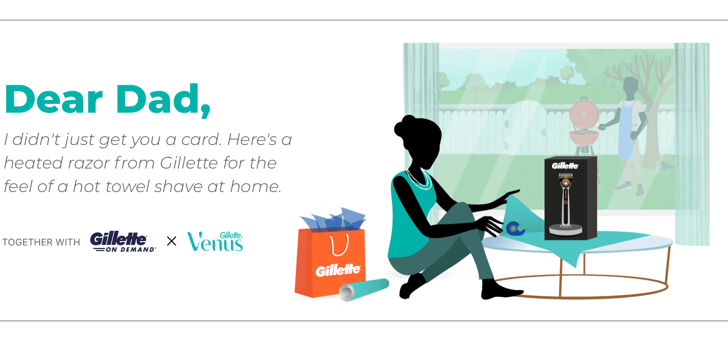 Dear Dad, I didn't just get you a card. Here's a heated razor from Gillette for the feel of a hot towel shave at home. Together with Gillette x Venus.