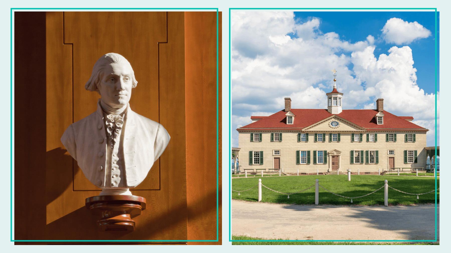 Left: Bust of former President George Washington; Right: George Washington's Mount Vernon Estate in Virginia