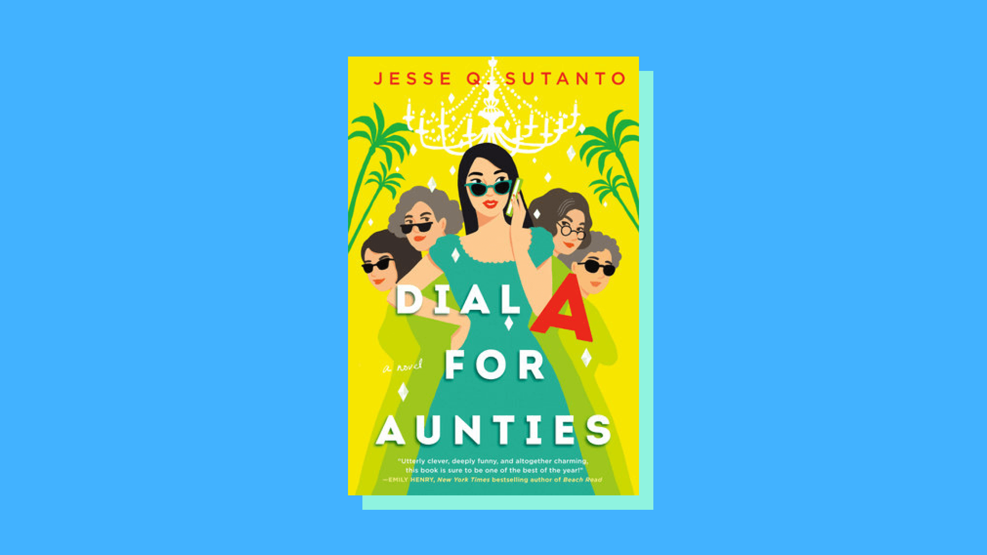 “Dial A for Aunties” by Jesse Q. Sutanto