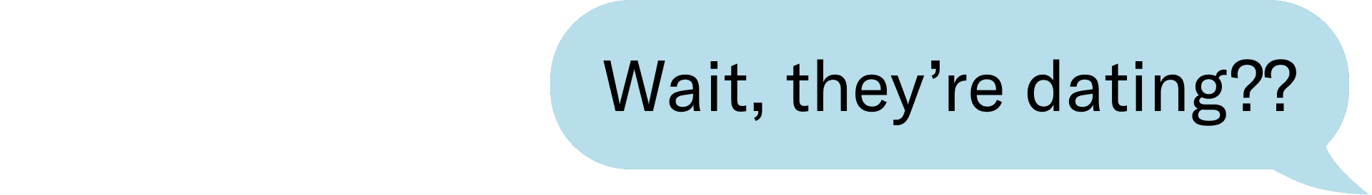 Wait, they're dating??