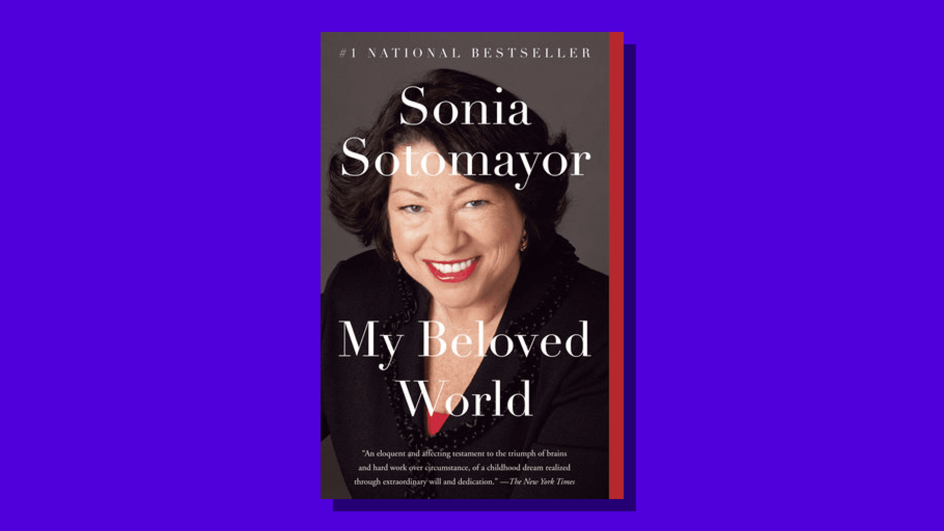 “My Beloved World” by Sonia Sotomayor