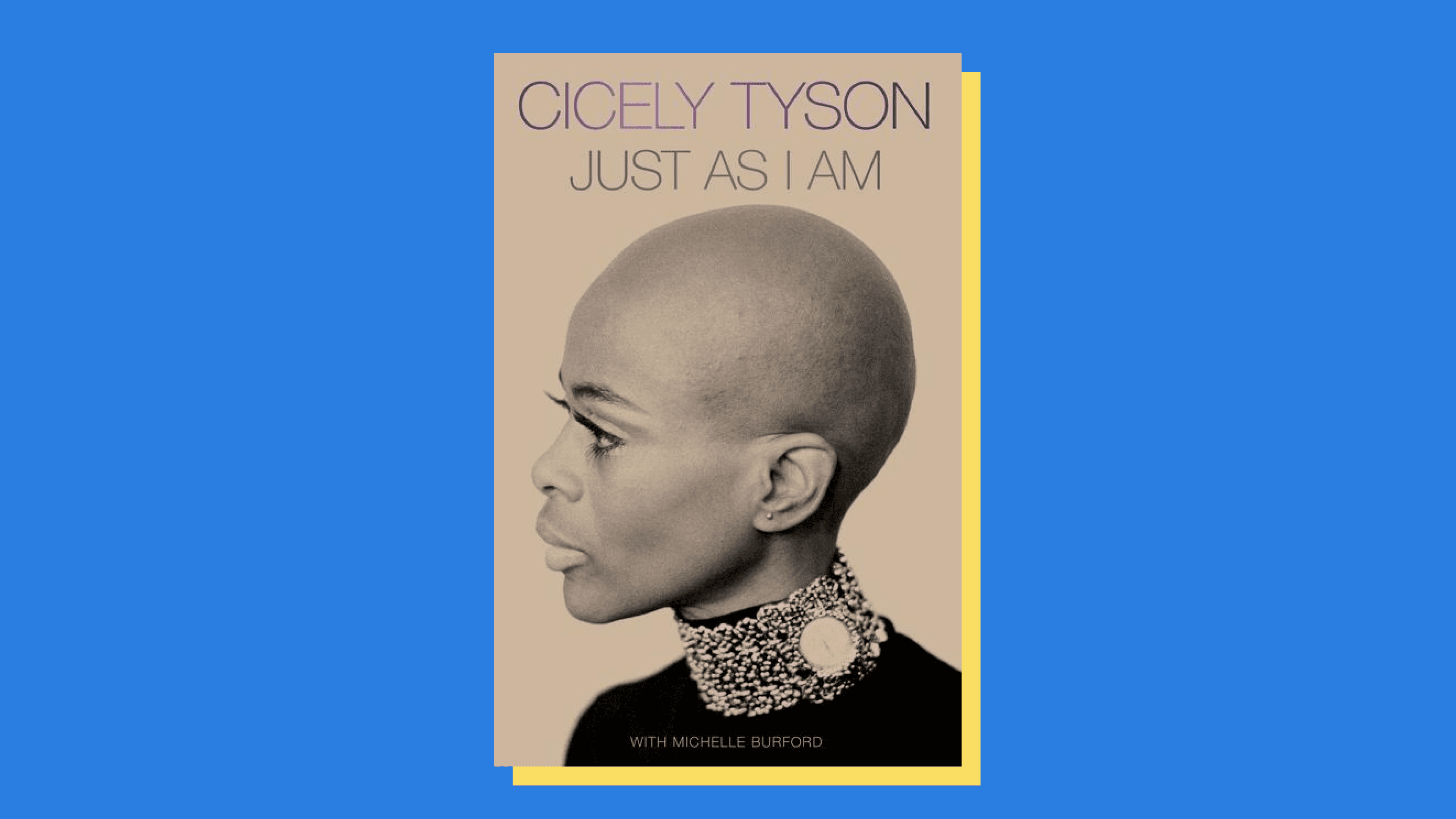 “Just as I Am” by Cicely Tyson
