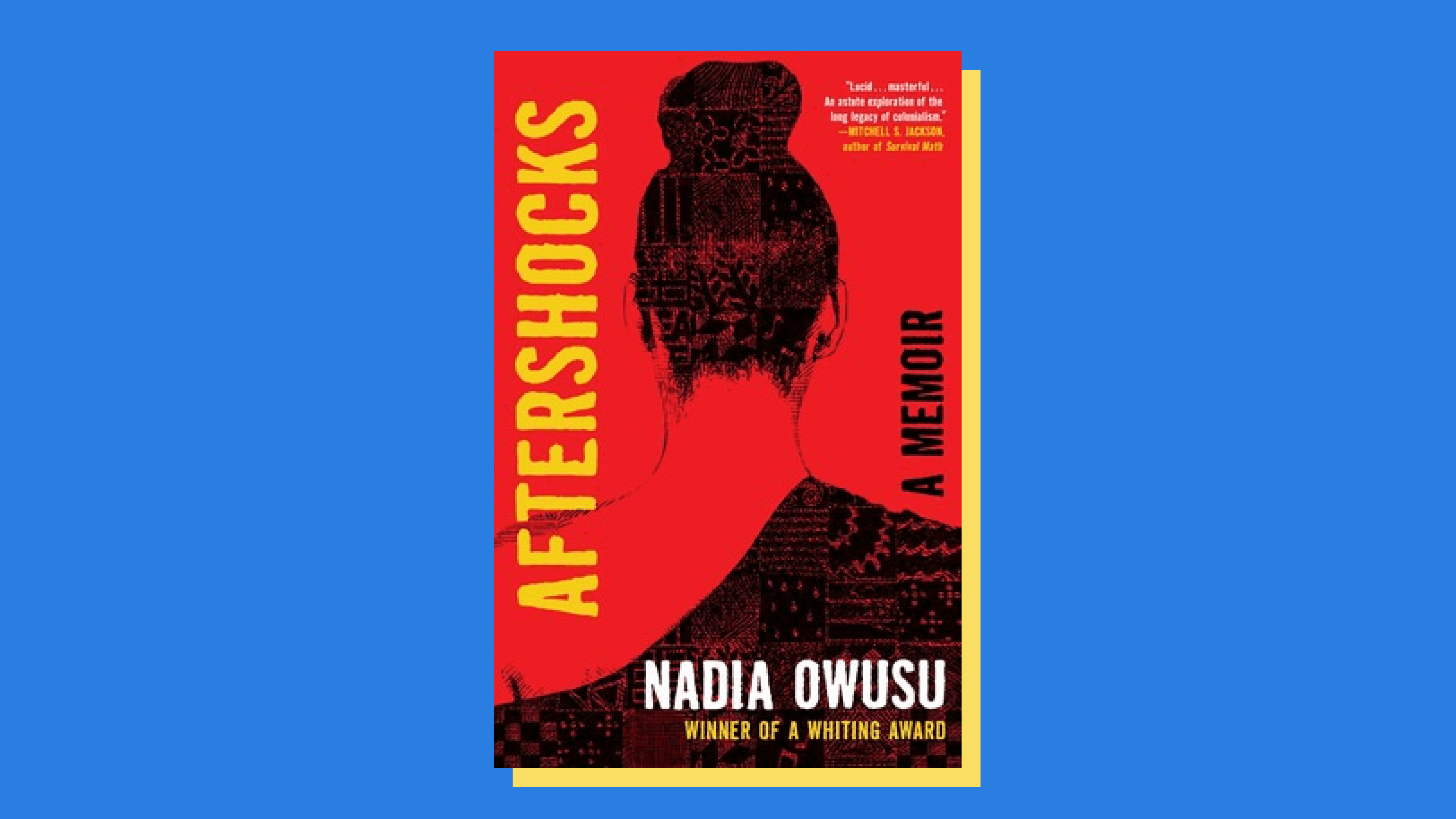 “Aftershocks” by Nadia Owusu