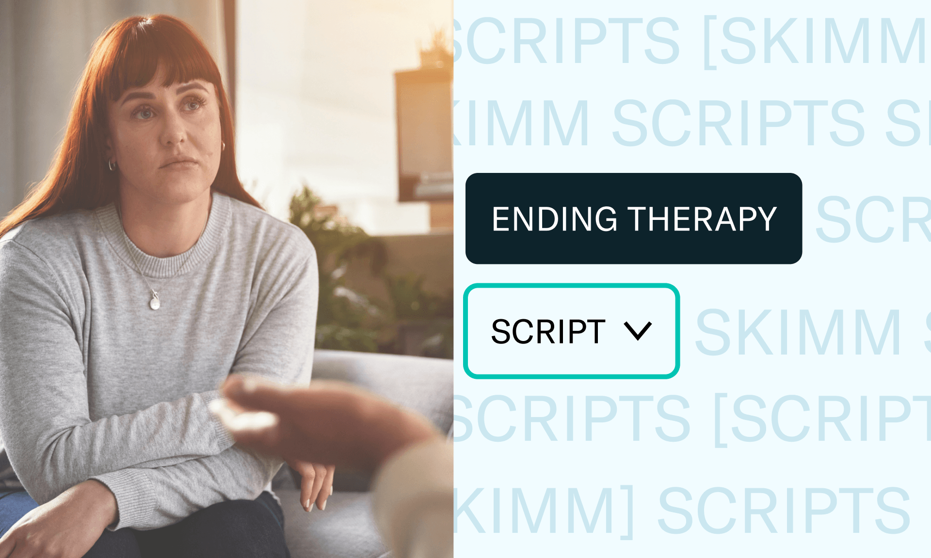 "Ending Therapy" Script, featuring an unimpressed woman sitting in therapy