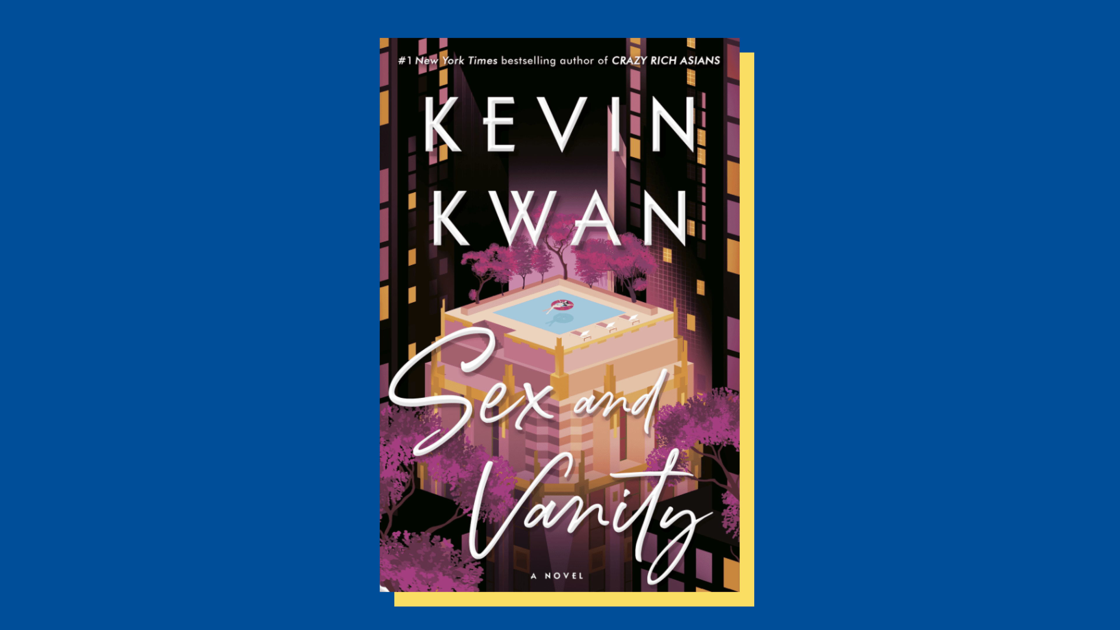 "Sex and Vanity” by Kevin Kwan