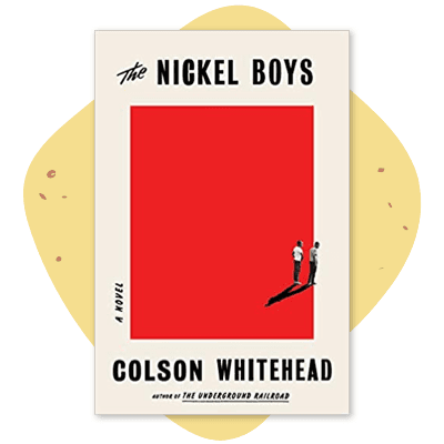 "The Nickel Boys" by Colson Whitehead