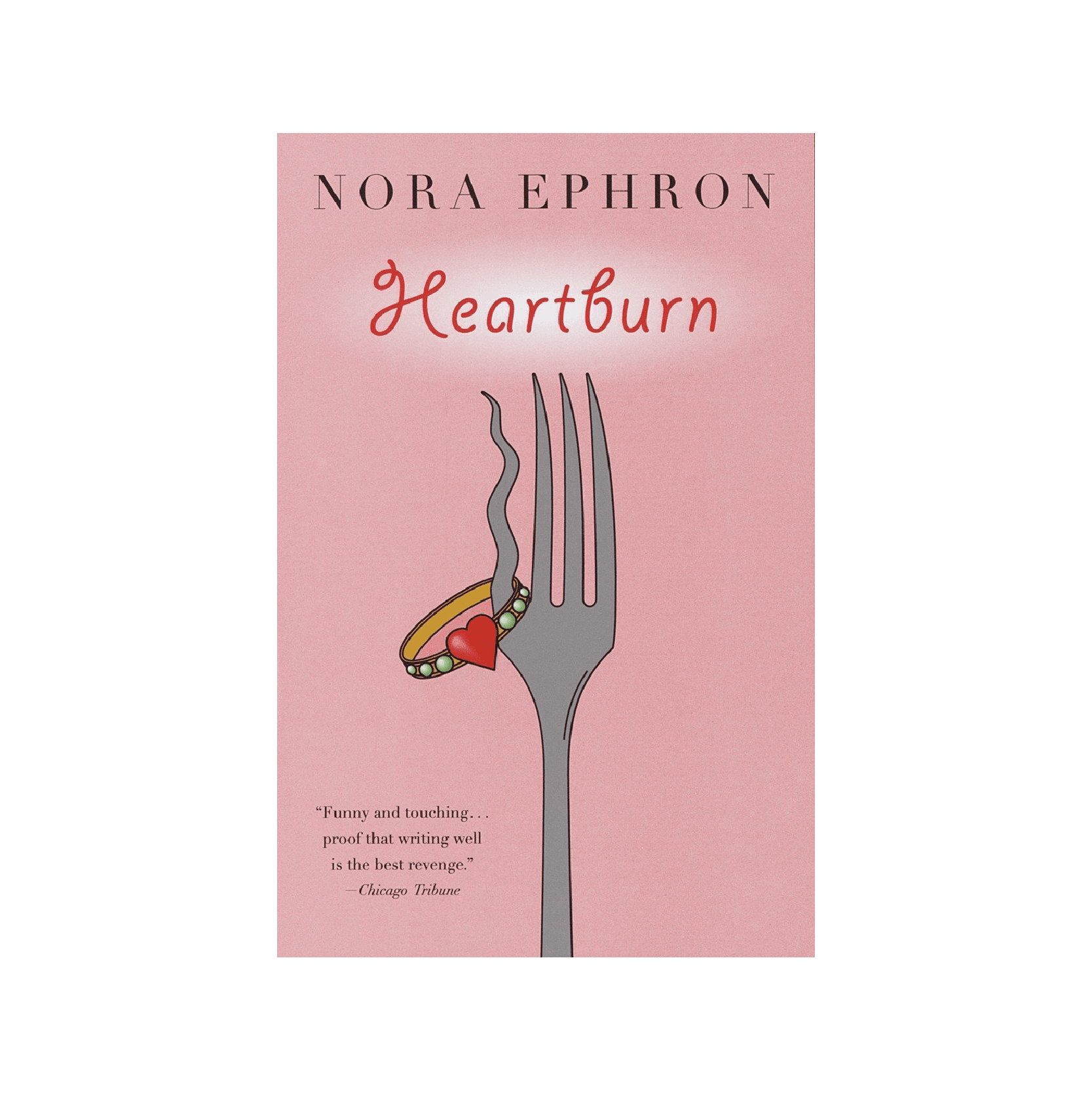 “Heartburn” by Nora Ephron
